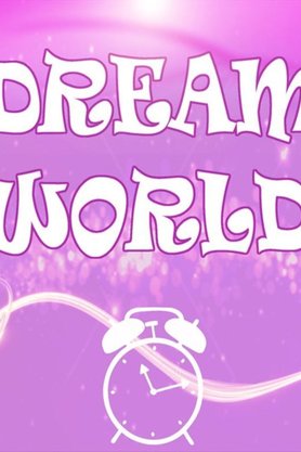 06d_Dreamworld
